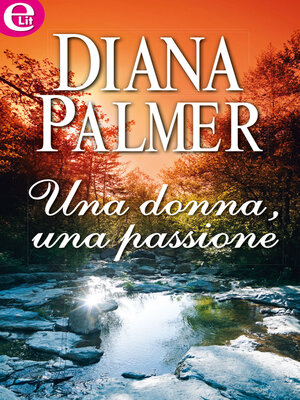 cover image of Una donna, una passione